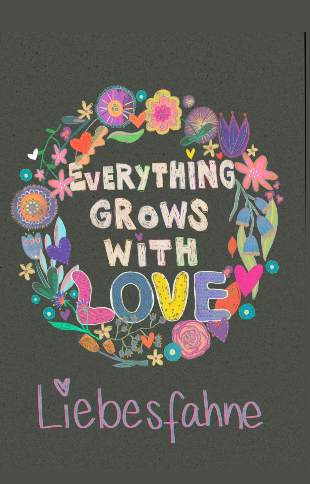 EVERYTHING GROWS WITH LOVE - Gebetsfahne